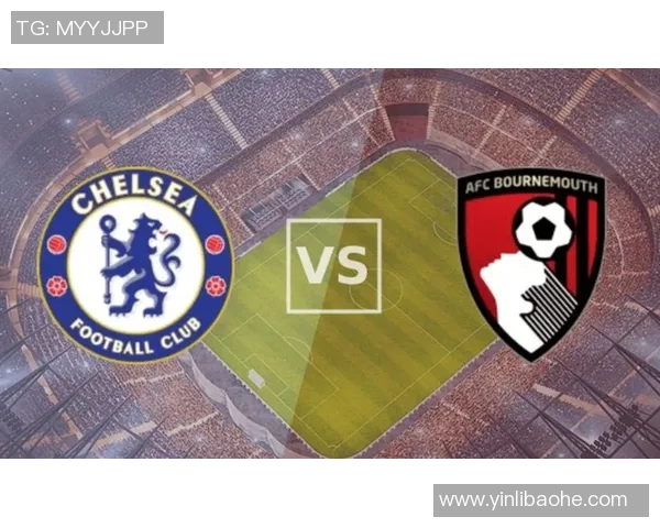 哈德斯与伯恩茅斯对决前瞻分析双方战术及球员状态解析