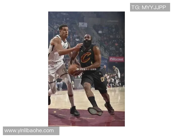 哈登领衔篮网对决奇才双方争夺季后赛席位激战正酣